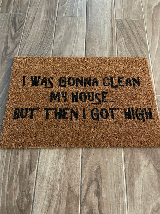 But Then I Got High Doormat