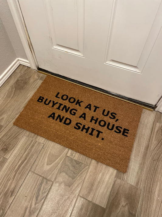 Look At Us Buying A House And Shit Doormat