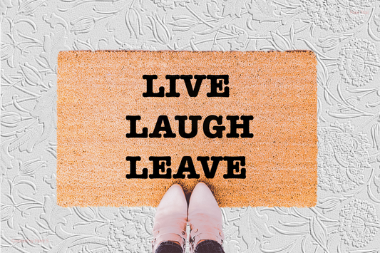 Live Laugh Leave Doormat