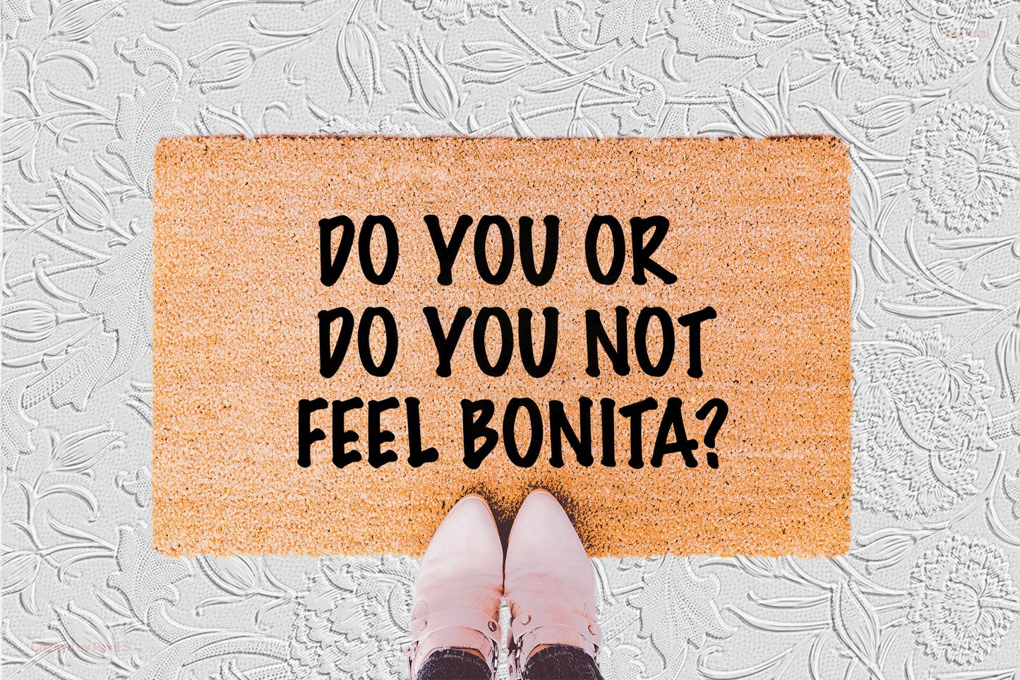 Do You Or Do You Not Feel Bonita Doormat