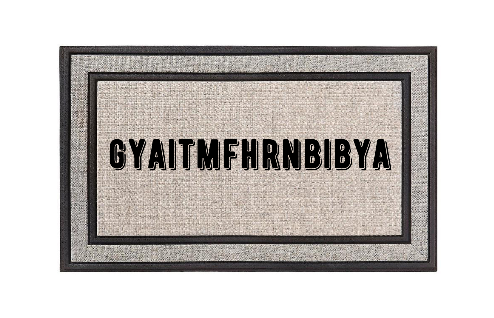 GYAITMFHRNBIBYA Doormat