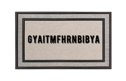 GYAITMFHRNBIBYA Doormat